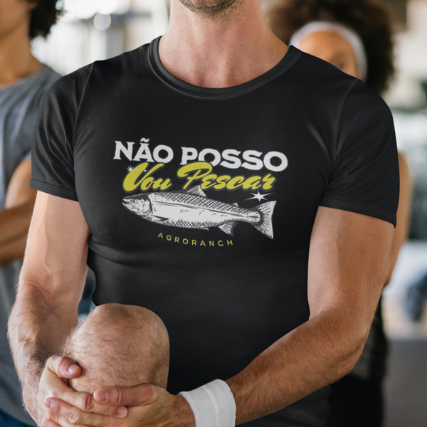 Camiseta Não Posso Vou Pescar Agroranch - Dry Fit Premiun